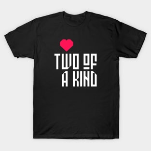 Two of a kind valentines day (black) T-Shirt